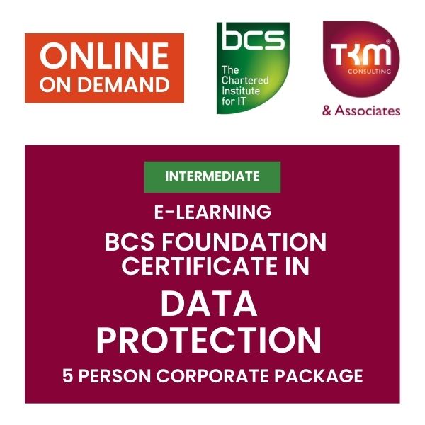 E-Learning BCS Foundation Certificate in Data Protection – 5 Person Corporate Package