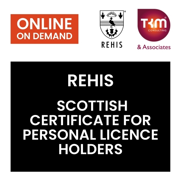 REHIS Scottish Certificate for Personal Licence Holders